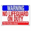 Warning: No Lifeguard on Duty Swimming Pool and Spa Sign by Poolmaster